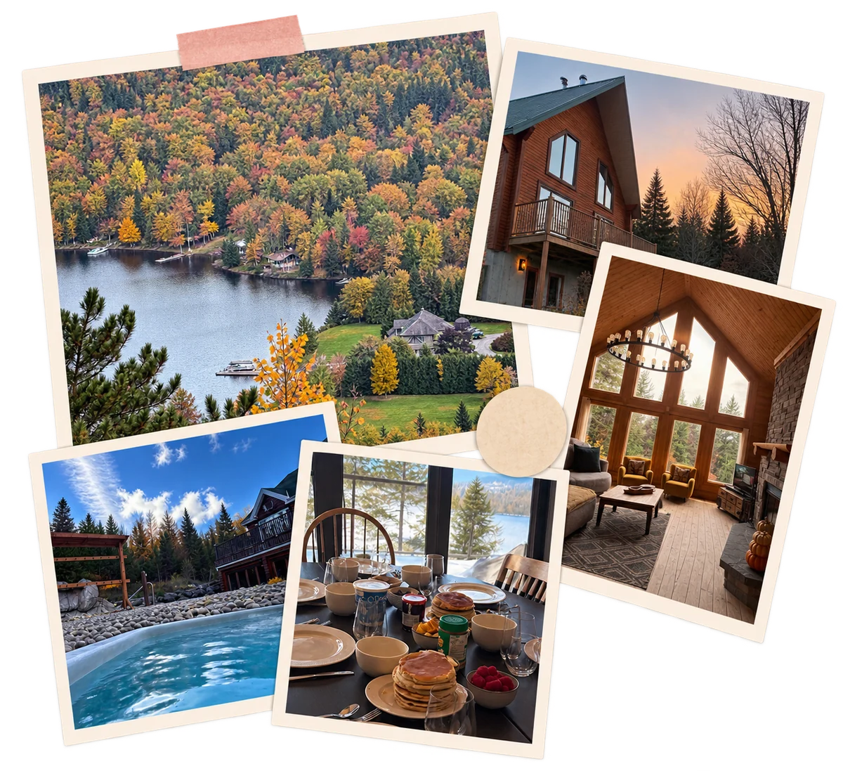 Collage: an autumn lake from above, a chalet at sunset, a great-room with cathedral windows, a steaming outdoor pool, pancakes on the breakfast table
